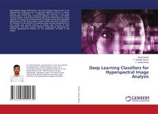 Buchcover von Deep Learning Classifiers for Hyperspectral Image Analysis