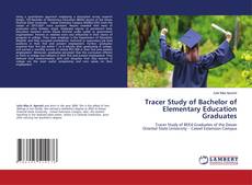 Buchcover von Tracer Study of Bachelor of Elementary Education Graduates