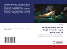 Buchcover von Factors Associated with the Length of Hospital Stay of Women After C/S