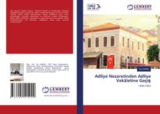 Bookcover of Adliye Nezaretinden Adliye Vekâletine Geçiş