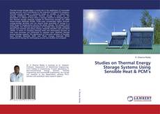 Buchcover von Studies on Thermal Energy Storage Systems Using Sensible Heat & PCM’s