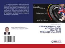 Buchcover von SEMANTIC-THEMATIC AND METHODOLOGICAL ANALYSIS OF PHRASEOLOGICAL UNITS