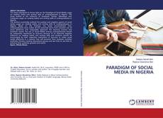 Buchcover von PARADIGM OF SOCIAL MEDIA IN NIGERIA