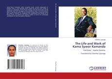 Buchcover von The Life and Work of Kama Sywor Kamanda