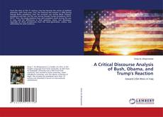 Copertina di A Critical Discourse Analysis of Bush, Obama, and Trump's Reaction