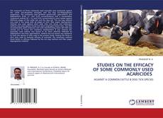 Buchcover von STUDIES ON THE EFFICACY OF SOME COMMONLY USED ACARICIDES
