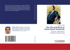 Buchcover von The Life and Work of Kama Sywor Kamanda