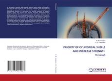 Copertina di PRIORITY OF CYLINDRICAL SHELLS AND INCREASE STRENGTH