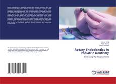 Bookcover of Rotary Endodontics In Pediatric Dentistry
