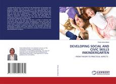 Copertina di DEVELOPING SOCIAL AND CIVIC SKILLS INKINDERGARTEN