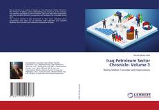 Buchcover von Iraq Petroleum Sector Chronicle- Volume 3