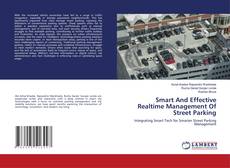 Capa do livro de Smart And Effective Realtime Management Of Street Parking 