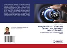 Geographies of Community Support and Reciprocal Network Legacies:的封面