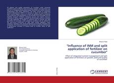 Copertina di "Influence of INM and split application of fertilizer on cucumber"