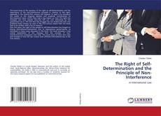 Buchcover von The Right of Self-Determination and the Principle of Non-Interference