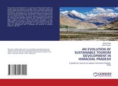 Buchcover von AN EVOLUTION OF SUSTAINABLE TOURISM DEVELOPMENT IN HIMACHAL PRADESH