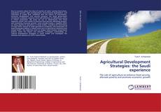 Copertina di Agricultural Development Strategies: the Saudi experience