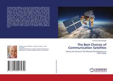 Buchcover von The Best Choices of Communication Satellites