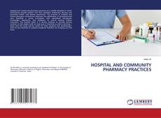 Buchcover von HOSPITAL AND COMMUNITY PHARMACY PRACTICES
