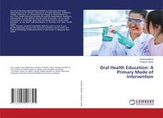 Buchcover von Oral Health Education: A Primary Mode of Intervention