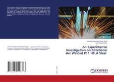 Buchcover von An Experimental Investigation on Rotational Arc Welded P11 HSLA Steel
