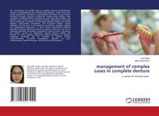 management of complex cases in complete denture的封面