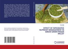 Copertina di EFFECT OF INTEGRATED NUTRIENT MANAGEMENT IN GREEN GRAM-FINGER MILLET