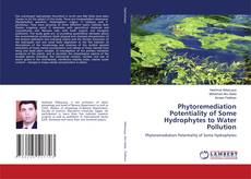 Buchcover von Phytoremediation Potentiality of Some Hydrophytes to Water Pollution