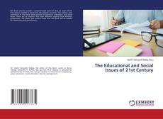 Buchcover von The Educational and Social Issues of 21st Century