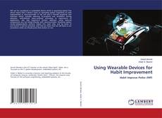 Buchcover von Using Wearable Devices for Habit Improvement