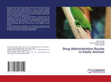Buchcover von Drug Administration Routes in Exotic Animals