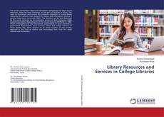 Library Resources and Services in College Libraries kitap kapağı