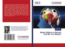 Portada del libro de Beden Eğitimi ve Sporda Yeni Bir Yol: Metafor
