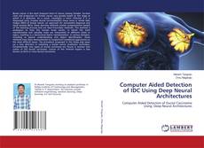 Buchcover von Computer Aided Detection of IDC Using Deep Neural Architectures
