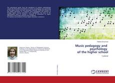 Music pedagogy and psychology of the higher school的封面