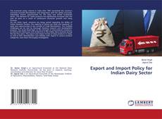 Portada del libro de Export and Import Policy for Indian Dairy Sector