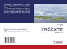 Buchcover von Urban Wetlands; A case study from Kerala, India