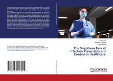 The Sisyphean Task of Infection Prevention and Control in Healthcare的封面