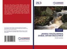 Copertina di AKARSU HAVZALARINDA DOĞAL ORTAM İNCELEMESİ