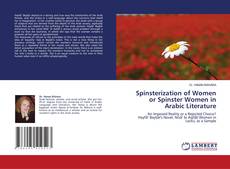 Portada del libro de Spinsterization of Women or Spinster Women in Arabic Literature