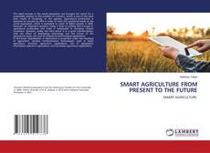 Copertina di SMART AGRICULTURE FROM PRESENT TO THE FUTURE