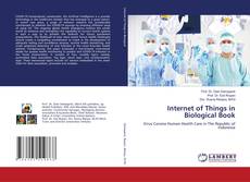 Copertina di Internet of Things in Biological Book