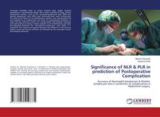 Copertina di Significance of NLR & PLR in prediction of Postoperative Complication