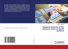 Buchcover von Regional features of the physical status of youth students