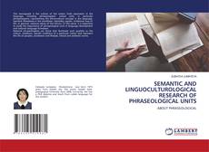 Copertina di SEMANTIC AND LINGUOCULTUROLOGICAL RESEARCH OF PHRASEOLOGICAL UNITS