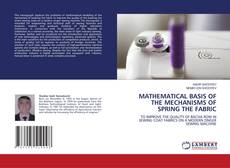 Buchcover von MATHEMATICAL BASIS OF THE MECHANISMS OF SPRING THE FABRIC