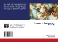Copertina di Rheology of Confectionery Products