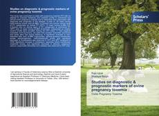Bookcover of Studies on diagnostic & prognostic markers of ovine pregnancy toxemia
