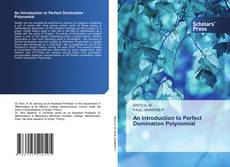 Bookcover of An Introduction to Perfect Domination Polynomial