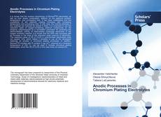 Anodic Processes in Chromium Plating Electrolytes kitap kapağı